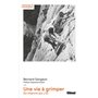 Une vie à grimper