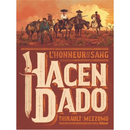 Hacendado, l'honneur et le sang