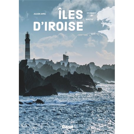 Ouessant, Molène, Sein. Îles d'Iroise