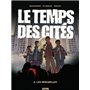 Le Temps des cités - Tome 01