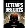 Le Temps des cités - Tome 02