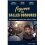 Figures des salles obscures