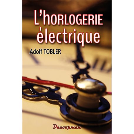 L'horlogerie électrique