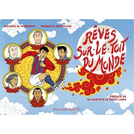 Rêves sur le toit du monde