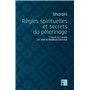 Règles spirituelles et secrets du pèlerinage