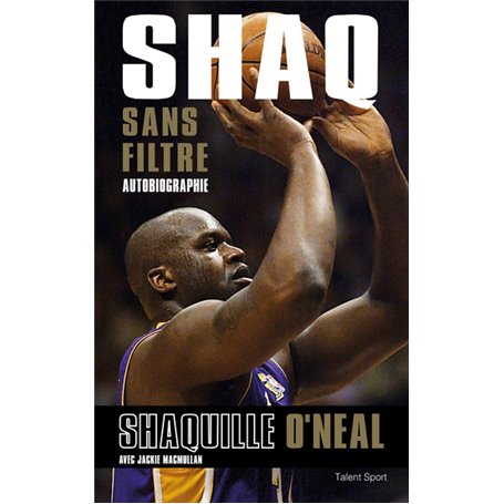 Shaq sans filtre