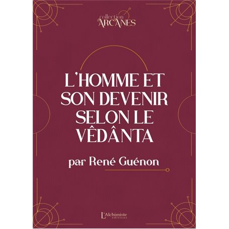 L'homme et son devenir selon le Vêdanta