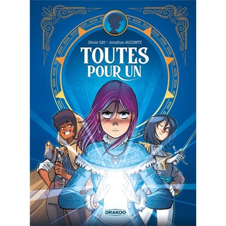 Toutes pour un - histoire complète