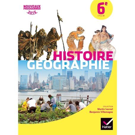 Histoire-Géographie 6e éd. 2016 - Manuel de l'élève