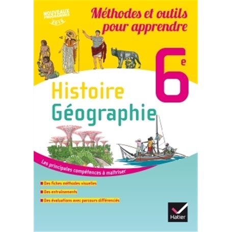 Histoire-Géographie 6e éd. 2016 Méthodes et outils pour apprendre - Cahier de l'élève