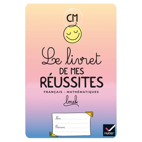 Le livret de mes réussites - CM - Ed 2021