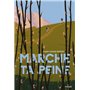 Marche ta peine