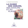 La Chimie des odeurs, des saveurs et du plaisir