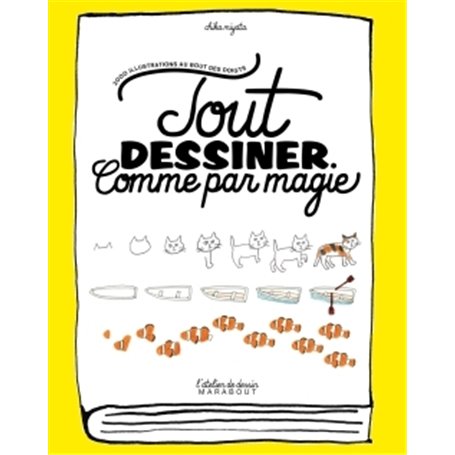 Tout dessiner comme par magie