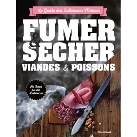 Fumer sécher viandes & poissons