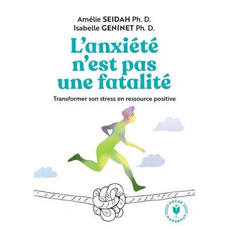 L&#039;anxiété n&#039;est pas une fatalité