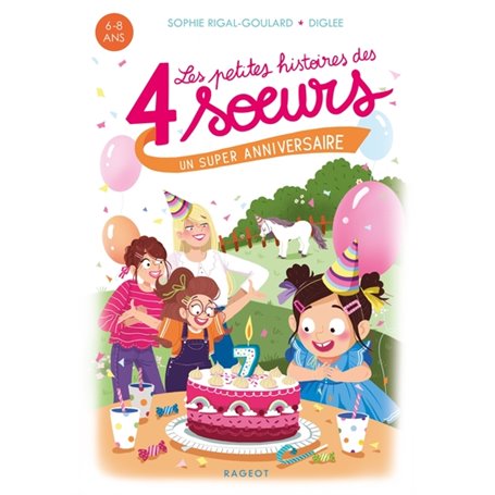 Les petites histoires des 4 soeurs - Un super anniversaire