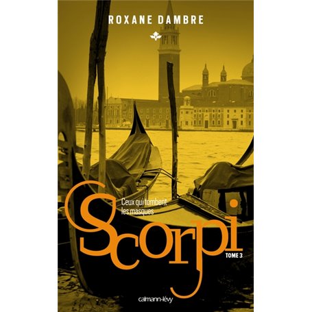 Scorpi T03 Ceux qui tombent les masques