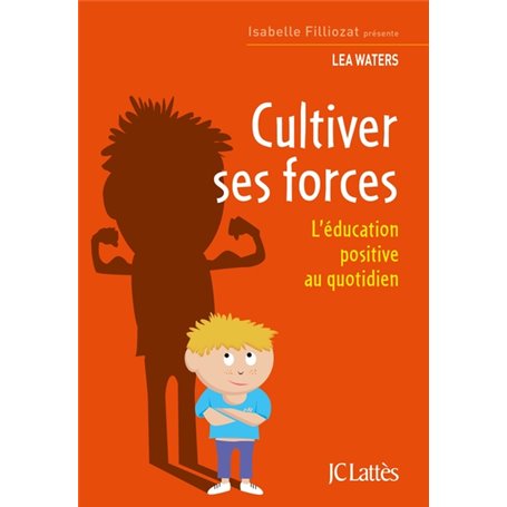 Cultiver ses forces