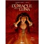 L'Oracle della luna - Tome 01