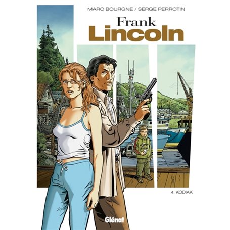 Frank Lincoln - Tome 04 - Nouvelle édition