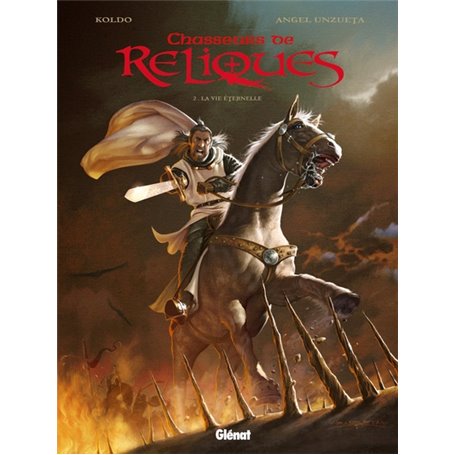 Chasseurs de Reliques - Tome 02