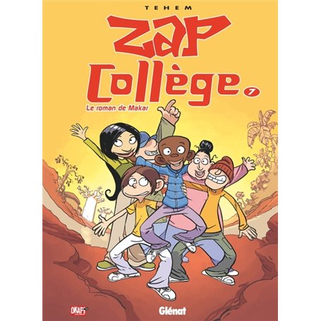 Zap Collège - Tome 07
