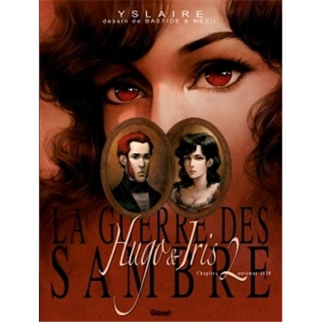 La Guerre des Sambre - Hugo et Iris - Tome 02 NE