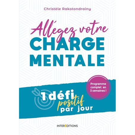 Allégez votre charge mentale - 1 défi positif par jour