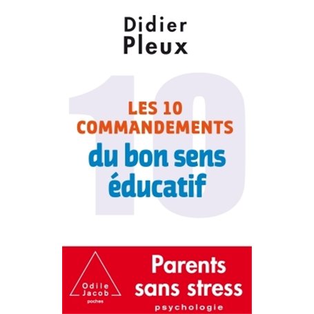 Les 10 Commandements du bon sens éducatif