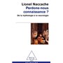 Perdons-nous connaissance ?