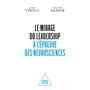 Le Mirage du leadership à l'épreuve des neurosciences