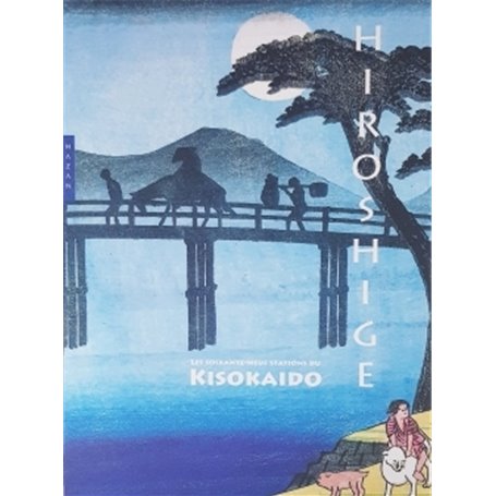 Hiroshige -  Les soixante-neuf stations du Kisokaido (coffret)