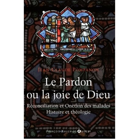 Le pardon ou la joie de Dieu