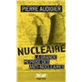 Alerte - Nucléaire - La grande méprise des antinucléaires