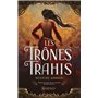 Les trônes trahis