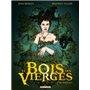 Le Bois des vierges - Intégrale