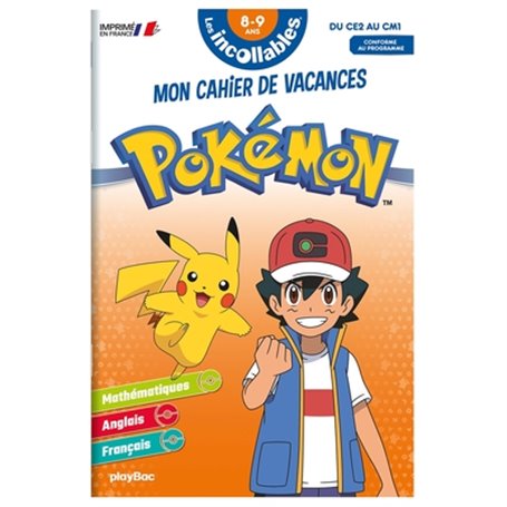 Les incollables - Cahier de vacances Pokémon - Du CE2 au CM1 - 8-9 ans