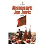 Ainsi nous parle Jean Jaurès