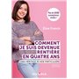 Comment je suis devenue rentière en quatre ans - Nouvelle édition