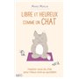 Libre et heureux comme un chat