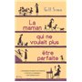 La maman qui ne voulait plus être parfaite