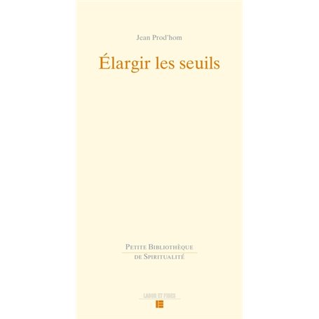 Elargir les seuils