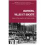Ouvriers, villes et société