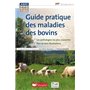 Guide pratique des maladies des bovins