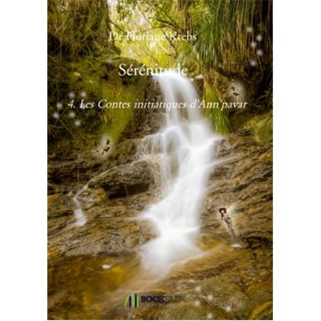 Sérénitude 4 - Les contes initiatiques d'Ann'pavar