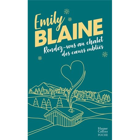 Rendez-vous au chalet des coeurs oubliés