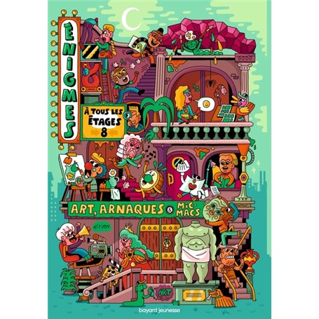 Énigmes à tous les étages tome 8 Art, arnaques et micmacs
