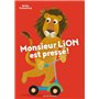 Monsieur Lion est pressé !