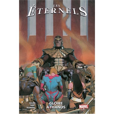 Les Eternels T02 : Gloire à Thanos